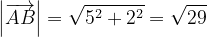 \dpi{120} \left | \overrightarrow{AB }\right |=\sqrt{5^{2}+2^{2}}=\sqrt{29}
